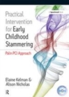 Image for Practical Intervention for Early Childhood Stammering: Palin Pci Approach