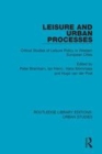 Image for Leisure and urban processes  : critical studies of leisure policy in Western European cities