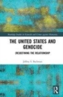 Image for The United States and genocide  : (re)defining the relationship