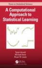 Image for A computational approach to statistical learning