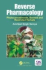 Image for Reverse pharmacology  : phytocannabinoids, banned and restricted herbals