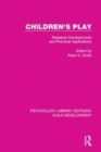Image for Children&#39;s play  : research developments and practical applications