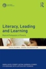 Image for Literacy, leading and learning  : beyond pedagogies of poverty