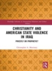 Image for Christianity and American state violence in Iraq  : priestly or prophetic?