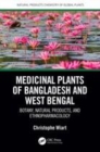 Image for Medicinal plants of Bangladesh and West Bengal  : botany, natural products, &amp; ethnopharmacology