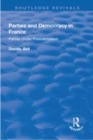 Image for Parties and democracy in France  : parties under presidentialism