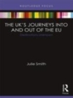 Image for The UK&#39;s Journeys into and out of the EU: Destinations Unknown