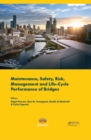 Image for Maintenance, Safety, Risk, Management and Life-Cycle Performance of Bridges: Proceedings of the Ninth International Conference on Bridge Maintenance, Safety and Management (IABMAS 2018), 9-13 July 2018, Melbourne, Australia