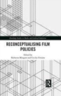 Image for Reconceptualising film policies