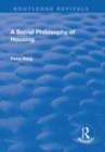 Image for A social philosophy of housing