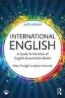 Image for International English: a guide to varieties of English around the world