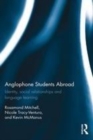 Image for Anglophone students abroad: identity, social relationships, and language learning