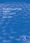Image for The market and public choices  : an ethical assessment