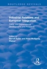 Image for Industrial relations and European integration  : trans and supranational developments and prospects