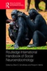 Image for Routledge international handbook of social neuroendocrinology