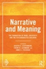 Image for Narrative and meaning  : the foundation of mind, creativity, and the psychoanalytic dialogue