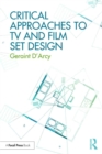 Image for Critical approaches to tv and film set design