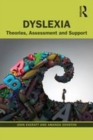 Image for Dyslexia  : theory, assessment and support