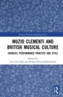 Image for Muzio Clementi and British musical culture  : sources, performance practice and style