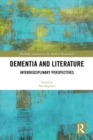 Image for Dementia and literature  : interdisciplinary perspectives