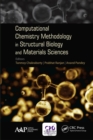 Image for Computational chemistry methodology in structural biology and materials sciences