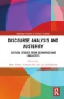 Image for Discourse analysis and austerity  : critical studies from economics and linguistics