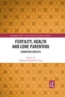Image for Fertility, Health and Lone Parenting: European Contexts