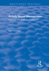 Image for Activity based management  : improving processes and profitability
