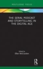 Image for The &quot;Serial&quot; podcast and storytelling in the digital age