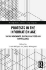 Image for Protests in the information age  : social movements, digital practices and surveillance