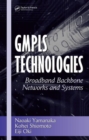 Image for GMPLs technologies  : broadband backbone networks and systems