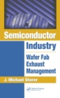 Image for Semiconductor industry  : wafer fab exhaust management