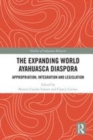 Image for The expanding world Ayahuasca diaspora  : appropriation, integration, and legislation