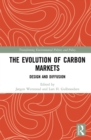 Image for The evolution of carbon markets: design and diffusion