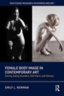 Image for Female body image in contemporary art  : dieting, eating disorders, self-harm, and fatness