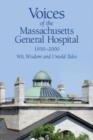 Image for Voices of the Massachusetts General Hospital, 1950-2000  : wit, wisdom and untold tales