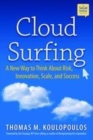 Image for Cloud surfing: a new way to think about risk, innovation, scale &amp; success