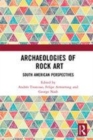 Image for Archaeologies of rock art: South American perspectives