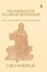 Image for The portfolio of Villard de Honnecourt (Paris, Bibliotháeque nationale de France, MS Fr 19093)  : a new critical edition and color facsimile