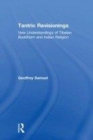 Image for Tantric revisionings  : new understandings of Tibetan Buddhism and Indian religion