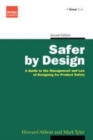 Image for Safer by Design: A Guide to the Management and Law of Designing for Product Safety