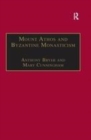 Image for Mount Athos and Byzantine Monasticism: Papers from the Twenty-Eighth Spring Symposium of Byzantine Studies, University of Birmingham, March 1994