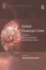 Image for Global financial crime: terrorism, money laundering and offshore centres