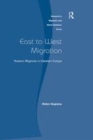Image for East to West migration  : Russian migrants in Western Europe