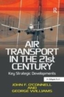 Image for Air Transport in the 21st Century: Key Strategic Developments