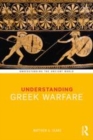Image for Understanding Greek warfare