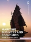 Image for Maritime business and economics  : Asian perspectives