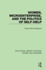 Image for Women, Microenterprise, and the Politics of Self-Help
