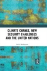 Image for Climate change, new security challenges and the United Nations