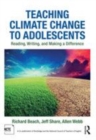 Image for Teaching climate change to adolescents  : reading, writing, and making a difference